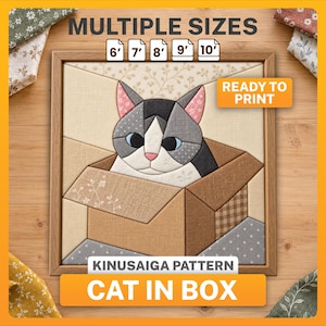 Peut inclure: Un motif Kinusaiga intitulé CAT IN BOX représentant un chat stylisé avec des oreilles grises, blanches et roses assis dans une boîte en carton marron. L'image contient le texte MULTIPLE SIZES, 6', 7', 8', 9', 10', READY TO PRINT et KINUSAIGA PATTERN.