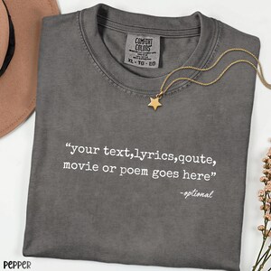 Personalized Comfort Colors® Shirt, Custom Text Tee, Quote Lyrics Saying Shirt, Meaningful Gift, Minimalist Custom Tee image 2