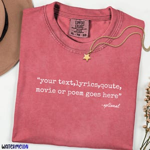 Personalized Comfort Colors® Shirt, Custom Text Tee, Quote Lyrics Saying Shirt, Meaningful Gift, Minimalist Custom Tee image 10