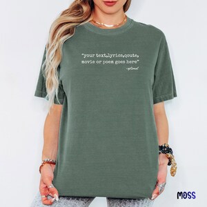 Personalized Comfort Colors® Shirt, Custom Text Tee, Quote Lyrics Saying Shirt, Meaningful Gift, Minimalist Custom Tee image 7