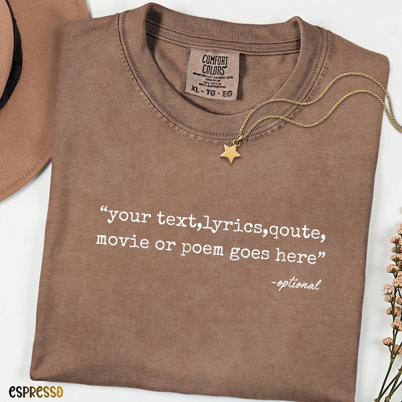 Personalized Comfort Colors® Shirt, Custom Text Tee, Quote Lyrics Saying Shirt, Meaningful Gift, Minimalist Custom Tee image 4