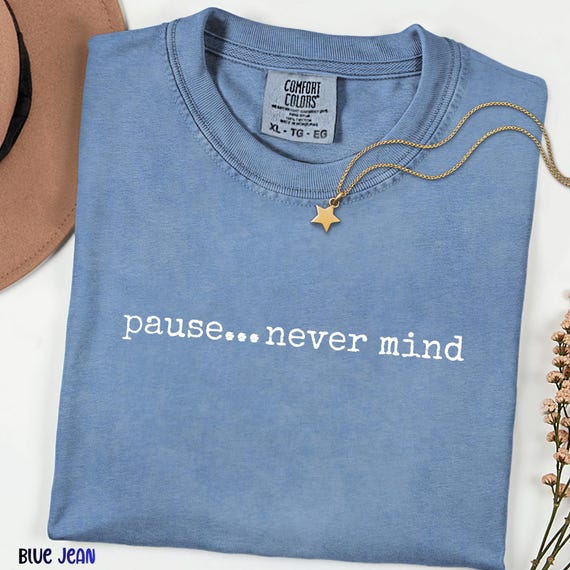 Pause... Never Mind Funny Mahjong Shirt, Comfort Colors Mahj Tee, Mahjong Club Shirt, Mahjong Tournament Gift, Mahjong Lover Tee