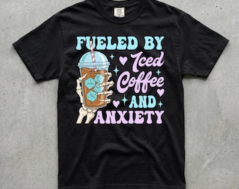 Fueled By Iced Coffee and Anxiety T-Shirt, Skeleton Hand, Dark Humor Graphic, Comfort Colors