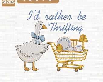Archivo de bordado a máquina "Prefiero estar en Thrifting Goose", diseño vintage de compras (descarga instantánea)