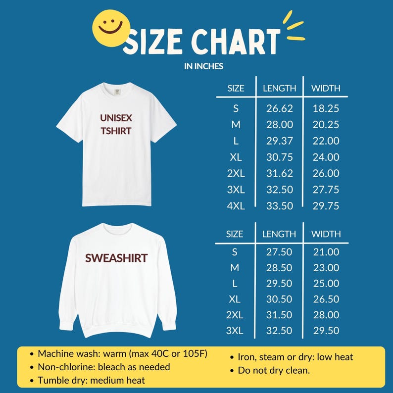 May include: Size chart for white unisex t-shirts and sweatshirts, with measurements in inches. The chart details length and width for sizes S to 4XL for t-shirts and S to 3XL for sweatshirts. Washing instructions are included.