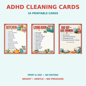 May include: A set of 34 printable ADHD cleaning cards featuring checklists for the kitchen, living room, and bad day bare minimum tasks. Each card includes colorful illustrations of household items and clear text instructions for daily chores.