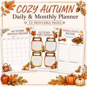 Puede incluir: Un conjunto de 12 páginas imprimibles titulado Cozy Autumn Daily & Monthly Planner. Las páginas incluyen un calendario mensual de otoño, un rastreador de hábitos con cuatro ilustraciones de frascos y una página de rutina matutina y nocturna.