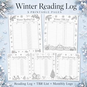 May include: A set of five printable pages titled Winter Reading Log, including a Winter TBR List and monthly logs for December, January, and February. Each page features black and white line art with winter-themed borders of snowflakes, pine branches, and seasonal icons like ice skates, a calendar, and a Christmas tree.
