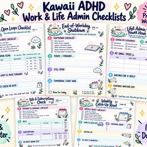 Può includere: Cinque fogli di lavoro stampabili intitolati Kawaii ADHD Work & Life Admin Checklists, inclusi Open Loops Checklist, End-of-Workday Shutdown, Life Admin Power Hour, Bills & Subscriptions Check e Weekly Catch-Up Reset, con illustrazioni color pastello.