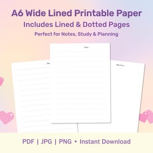 Pode incluir: Papel imprimível A6 com linhas largas com páginas com linhas e pontilhadas. A imagem mostra três folhas de papel brancas com linhas, perfeitas para anotações, estudo e planejamento. O texto inclui "PDF | JPG | PNG | Download instantâneo". Corações rosa pixelados no fundo.
