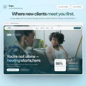 May include: A website interface for Sage Licensed Psychotherapy featuring the text Where new clients meet you first. The page displays a hero section with two people, the headline You're not alone—healing starts here, and a 98% client satisfaction box.