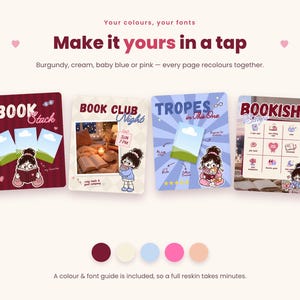 May include: A digital template set featuring four book-themed graphic designs with cartoon characters reading books. The text reads Make it yours in a tap, Book Stack, Book Club Night, Tropes in This One, and Bookish Bingo. Includes color swatches.