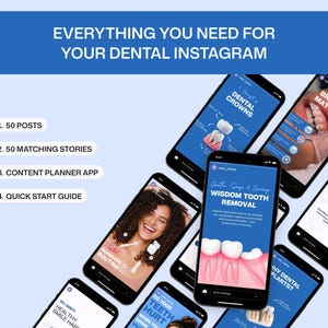 May include: Smartphones displaying dental Instagram content, including posts on crowns, braces, wisdom tooth removal, and fillings. The image includes the text "EVERYTHING YOU NEED FOR YOUR DENTAL INSTAGRAM". The phones are arranged on a light blue background.