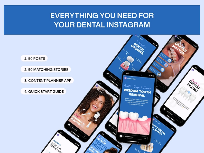 May include: Smartphones displaying dental Instagram content, including posts on crowns, braces, wisdom tooth removal, and fillings. The image includes the text "EVERYTHING YOU NEED FOR YOUR DENTAL INSTAGRAM". The phones are arranged on a light blue background.