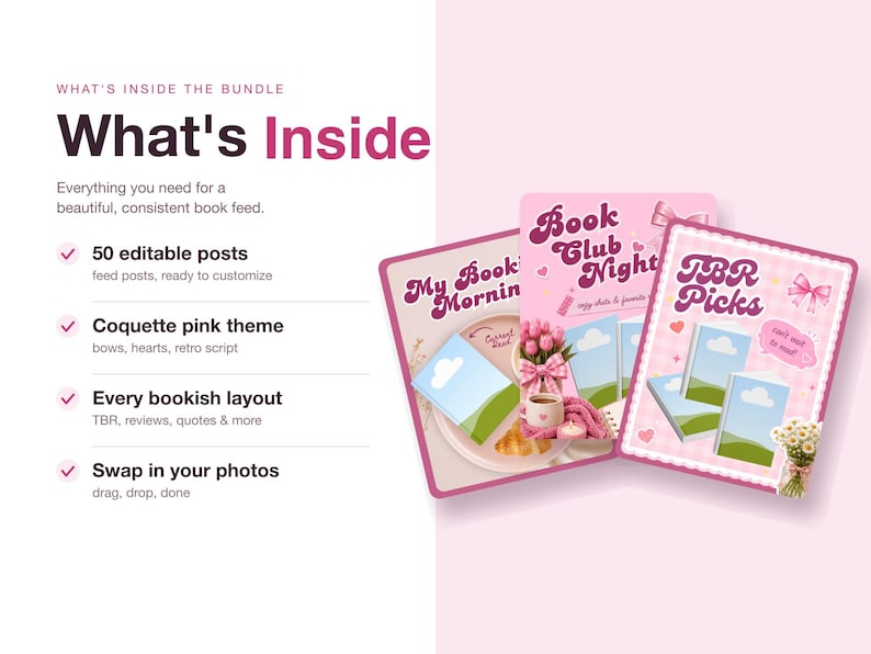 May include: A digital bundle of 50 editable social media posts featuring a pink theme with bows, hearts, and retro script. The text includes What's Inside, My Bookish Morning, Book Club Night, and TBR Picks, displayed alongside book graphics.
