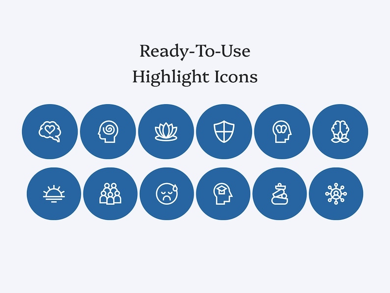 May include: A collection of twelve blue circular icons with white line art designs. The icons include a heart in a speech bubble, a brain, a lotus flower, a shield, a person with a brain, a brain with leaves, a sunrise, people, a sad face, a person with a graduation cap, a chess piece, and a network. Text at the top reads "Ready-To-Use Highlight Icons."