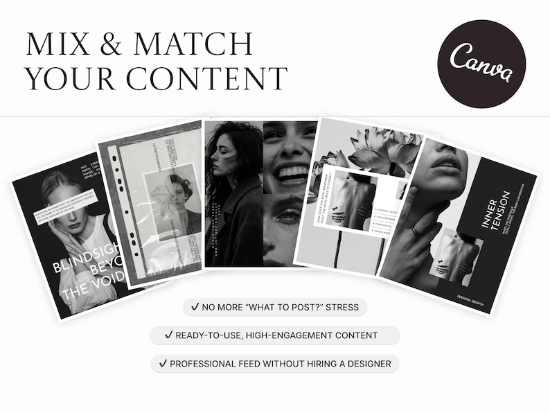 May include: A promotional graphic with the text "MIX & MATCH YOUR CONTENT" and the Canva logo. It features a series of black and white images with text overlays, including "BLINDSIGH BEYOND THE VOID" and "INNER TENSION". The graphic also includes bullet points.