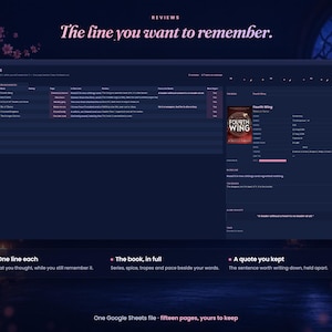 May include: A digital interface displaying a book review tracker titled The line you want to remember. The dark-themed dashboard features a table of book entries, a sidebar with details for Fourth Wing, and bottom text sections labeled One line each, The book, in full, and A quote you kept.