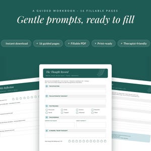 May include: A digital guided workbook with 16 fillable pages featuring a dark green theme. The pages include sections titled The Thought Record and Weekly Reflection with prompts, checkboxes, and lines for writing thoughts and feelings.