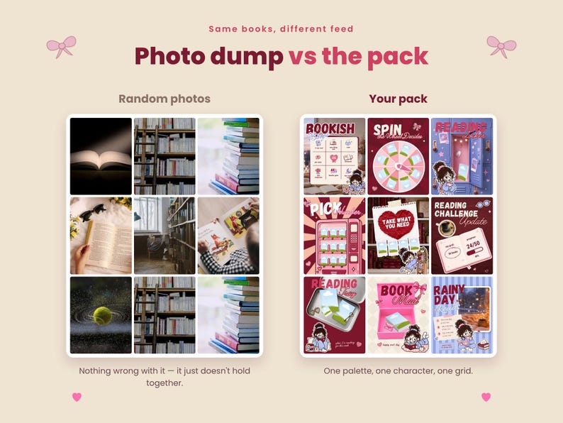 May include: A comparison graphic titled Photo dump vs the pack. The left side shows a grid of nine random book-themed photos. The right side displays a cohesive grid of nine illustrated social media templates featuring pink and red color schemes.