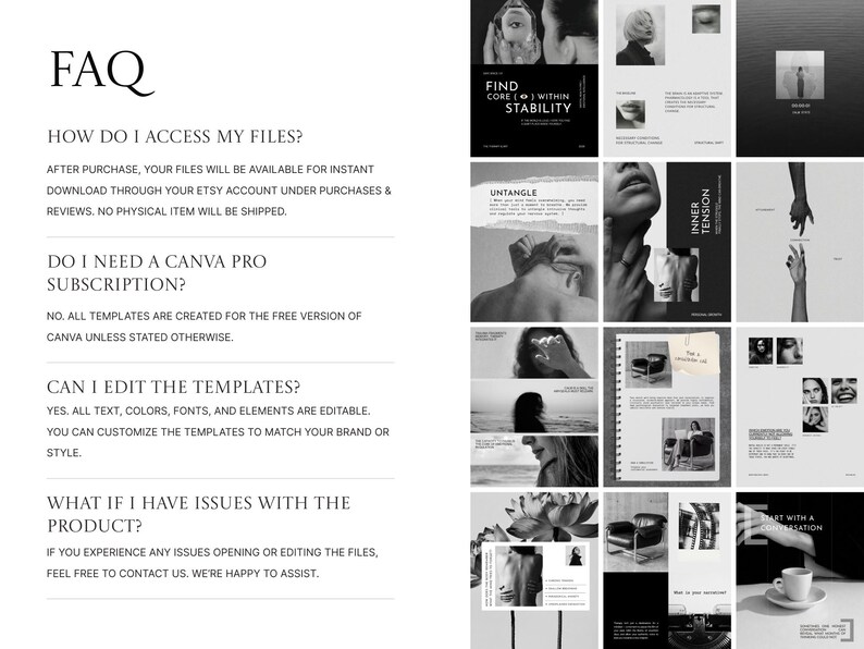 May include: A black and white image featuring a grid of design templates and a FAQ section. The templates include text overlays like "Find Core Within Stability" and "Untangle." The FAQ section addresses file access, Canva Pro subscriptions, and template editing.