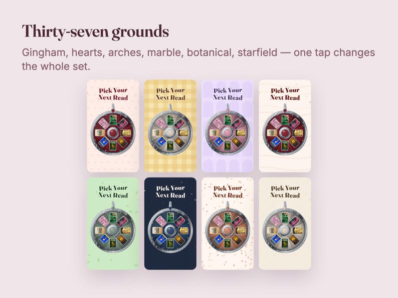 May include: Eight digital cards featuring the text "Thirty-seven grounds" and "Pick Your Next Read" above a circular wheel graphic. Each card displays a different background pattern including gingham, arches, marble, and starfield designs.