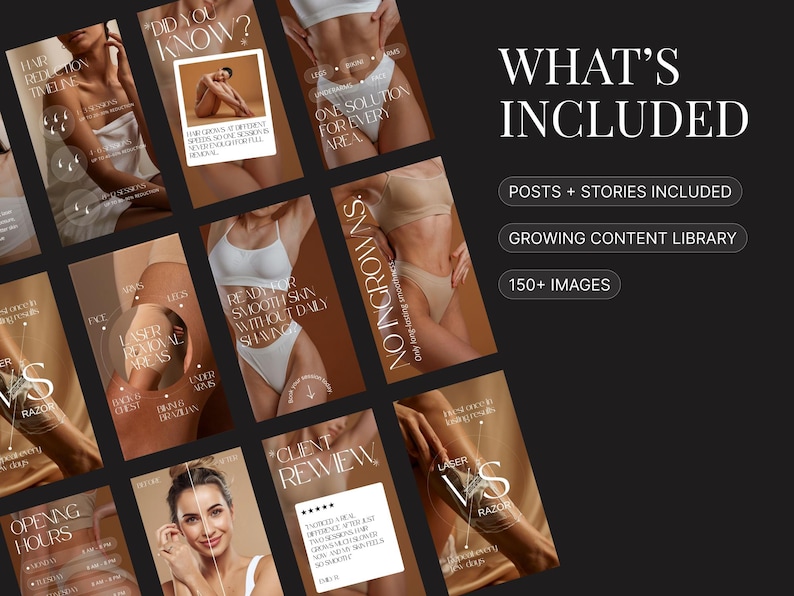 May include: A promotional image with a dark background, featuring multiple panels with text and images related to hair removal services. The text includes "What's Included", "Posts + Stories Included", and "150+ Images". The panels showcase before and after images.