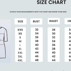 May include: A size chart with bust, waist, and hip measurements in inches for various dress sizes, from XXS to 4XL. The chart includes a diagram of a dress with labeled bust, waist, and hip lines. The text at the top says "SIZE CHART".