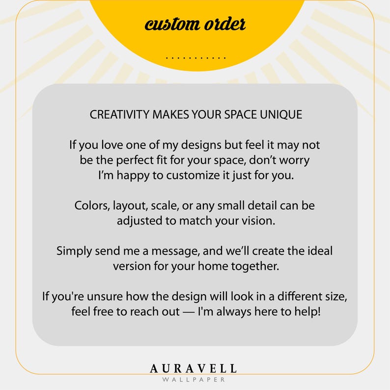 May include: A graphic with the text "custom order" in a yellow semi-circle. The text "CREATIVITY MAKES YOUR SPACE UNIQUE" is above a description of custom wallpaper services. The brand name "AURAVELL WALLPAPER" is at the bottom.