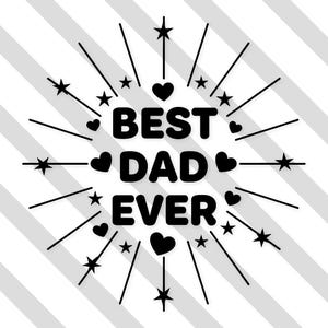 Puede incluir: Un diseño gráfico negro sobre fondo blanco con rayas diagonales grises. El texto BEST DAD EVER está centrado en letras negras en negrita, rodeado de iconos de estrellas negras, formas de corazones pequeños y líneas radiantes.