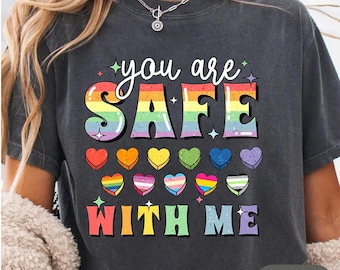 You Are Safe With Me Shirt, LGBTQ Pride T-Shirt, Rainbow Heart Graphic Tee, Equality Love Shirt, Pride Gift, Inclusive Apparel, Unisex Tee