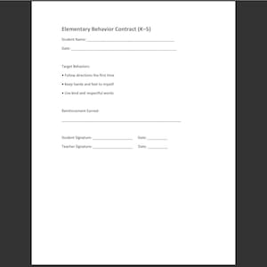 May include: A white Elementary Behavior Contract (K-5) document with text fields for student name, date, target behaviors, and reinforcement earned. The target behaviors listed are: Follow directions the first time, Keep hands and feet to myself, and Use kind and respectful words.
