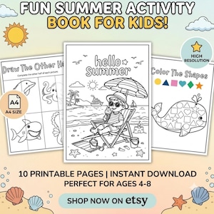 May include: A printable activity book for kids featuring ten A4 pages with black and white line art. The pages include a 'hello Summer' beach scene with a child in a chair, a 'Draw The Other Half' page with sea creatures, and a 'Color The Shapes' whale.