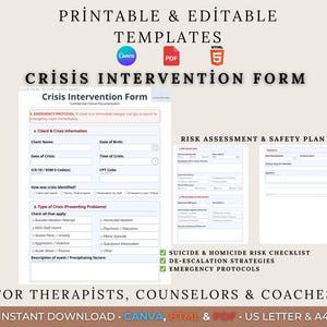 May include: Printable and editable crisis intervention form templates. Includes a crisis intervention form, risk assessment, and safety plan. Designed for therapists, counselors, and coaches. Available in Canva, HTML, and PDF formats, US Letter & A4.