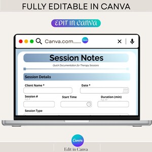 May include: A laptop screen displaying a "Session Notes" template, designed for therapy sessions. The template includes fields for client name, date, session details, and duration. The Canva logo is visible, indicating the template's editability.