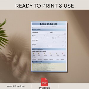 May include: A printable PDF session notes template with sections for client details, session type, and topics discussed. The template includes a mood assessment scale and quick assessment options. The text "READY TO PRINT & USE" is at the top.