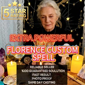 May include: A person with white hair behind a table with two yellow pillar candles, a purple crystal, a clear sphere, and a small glass jar. Text overlays read: 5 STAR RATING, EXTRA POWERFUL, FLORENCE CUSTOM SPELL, RELIABLE SELLER, %100 GUARANTEED SOULUTION, FAST RESULT, PHOTO PROOF, SAME DAY CASTING.