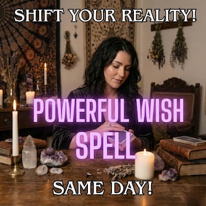 Può includere: Una donna seduta a un tavolo di legno, circondata da candele, cristalli e libri, con il testo "SHIFT YOUR REALITY! POWERFUL WISH SPELL SAME DAY!" in un carattere viola brillante. La scena evoca un tema mistico o spirituale.