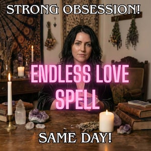 May include: A woman sits at a wooden table with candles, crystals, and books. The text "STRONG OBSESSION!" and "ENDLESS LOVE SPELL SAME DAY!" is displayed in pink neon. The scene evokes a mystical or spiritual theme.