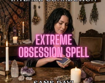 EXTREME OBSESSION Love Ritual – Same Day Casting, Make Him Obsessed, Bind His Heart & Thoughts, Deep Desire Spell