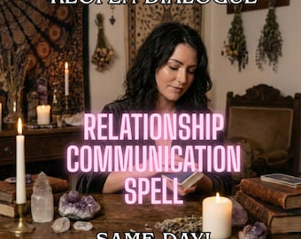 Relationship Communication Spell, Reopen Dialogue and Reconnect Emotionally, Same Day