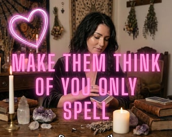 Obsession Love Spell, Make Them Think of You Only, Binding Love Spell, Increase Desire, Same Day Spell