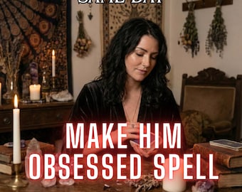 Make Him Obsessed Spell, Binding Love Ritual & Deep Devotion, Transform Avoidance into Lasting Attachment