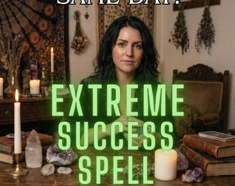 Extreme Success Spell for Career and Personal Growth, Luck, New Opportunities & Breakthroughs, Same Day Casting
