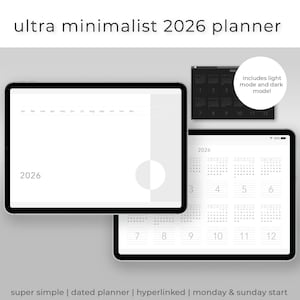 Peut inclure: Un planificateur numérique pour 2026, affiché sur des tablettes. Le design est minimaliste avec un fond blanc et du texte noir. Le planificateur comprend des modes clair et sombre, est daté et hyperlié. Le texte dit "ultra minimalist 2026 planner."