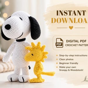 May include: A white and black crocheted dog figure standing next to a yellow crocheted bird figure. Text reads: INSTANT DOWNLOAD, DIGITAL PDF CROCHET PATTERN, Step-by-step instructions, Clear photos, Beginner friendly, Make your own Snoopy & Woodstock!