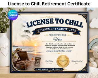 License to Chill Retirement Certificate, Funny Retirement Award, Retirement Certificate Template, Editable Canva, Printable Retirement Gift