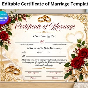 May include: An editable marriage certificate template featuring a cream-coloured background with gold ornate borders, red roses, white baby's breath, and gold wedding rings. The text reads Certificate of Marriage, This is to certify that, Were united in Holy Matrimony, and includes lines for names, dates, and signatures.