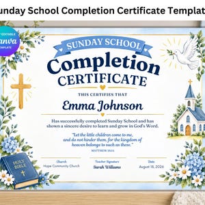 May include: A Sunday School completion certificate template featuring a white background with blue floral borders, a gold cross, a white dove, and a church illustration. The text includes "Sunday School Completion Certificate," "Emma Johnson," and "Matthew 19:14."