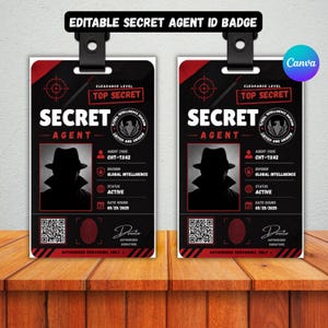May include: Two identical black and red secret agent ID badges featuring the text EDITABLE SECRET AGENT ID BADGE, TOP SECRET, and SECRET AGENT. Each badge displays a silhouette of a person in a hat, a QR code, a fingerprint, and agent details.